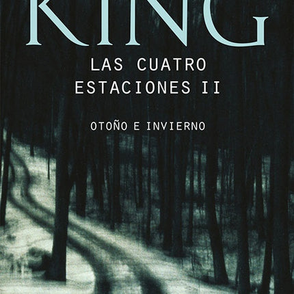 LAS CUATRO ESTACIONES II | STEPHEN KING