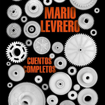 CUENTOS COMPLETOS (MARIO LEVRERO) | MARIO LEVRERO