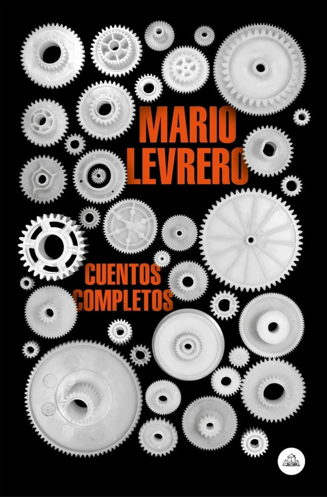 CUENTOS COMPLETOS (MARIO LEVRERO) | MARIO LEVRERO