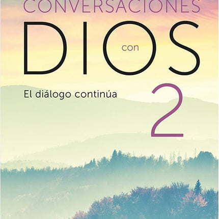 CONVERSACIONES CON DIOS 2 | NEALE DONALD WALSCH