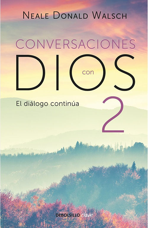 CONVERSACIONES CON DIOS 2 | NEALE DONALD WALSCH