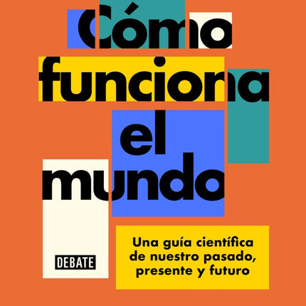 COMO FUNCIONA EL MUNDO | VACLAV SMIL