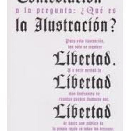 CONTESTACION A LA PREGUNTA ¿QUE ES LA ILUSTRACION? | IMMANUEL KANT