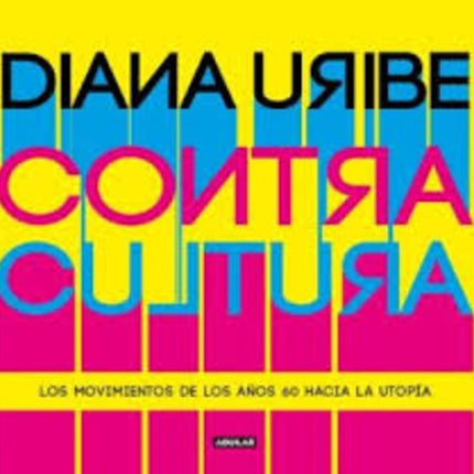 CONTRACULTURA | DIANA URIBE