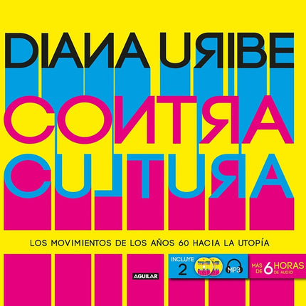 CONTRACULTURA | DIANA URIBE