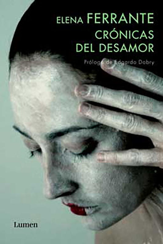 CRONICAS DEL DESAMOR | ELENA FERRANTE