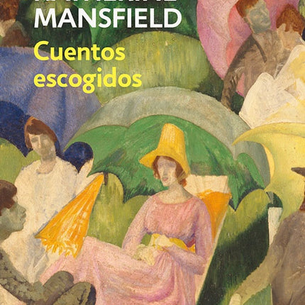 CUENTOS ESCOGIDOS | KATHERINE MANSFIELD