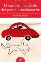 CURIOSO INCIDENTE DEL PERRO A MEDIANOCHE, EL | MARK HADDON