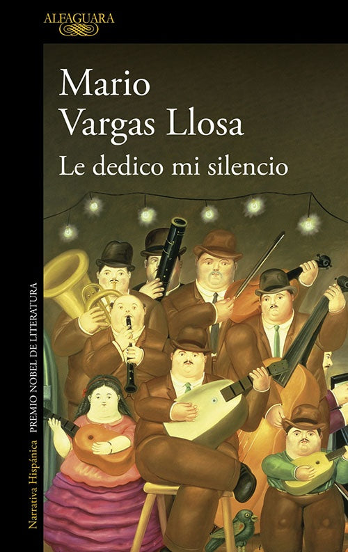 LE DEDICO MI SILENCIO | MARIO VARGAS LLOSA