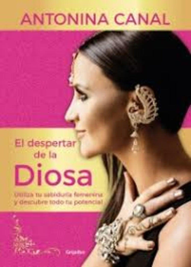 DESPERTAR DE LA DIOSA, EL | ANTONINA CANAL