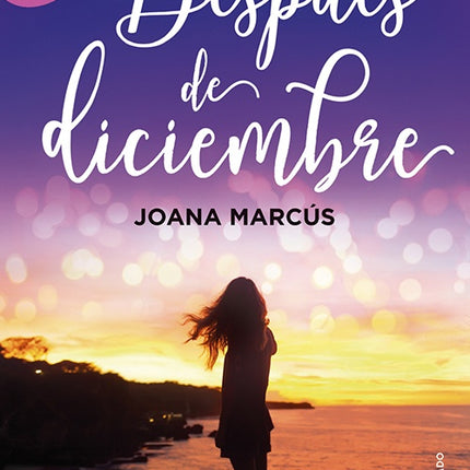 DESPUES DE DICIEMBRE | JOANA MARCUS