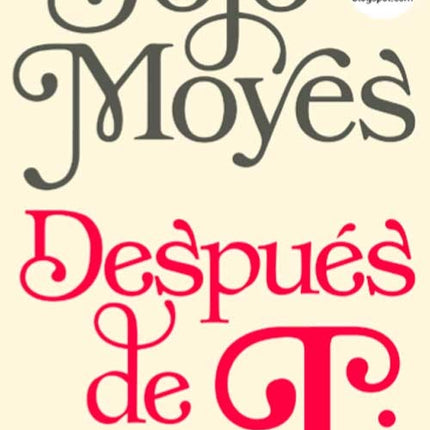 DESPUES DE TI | JOJO MOYES