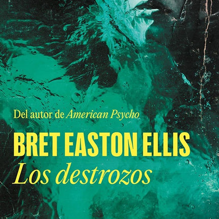 DESTROZOS, LOS | BRET EASTON ELLIS