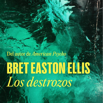 DESTROZOS, LOS | BRET EASTON ELLIS