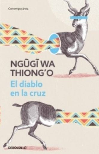 DIABLO EN LA CRUZ, EL | NGUGI WA THIONGO