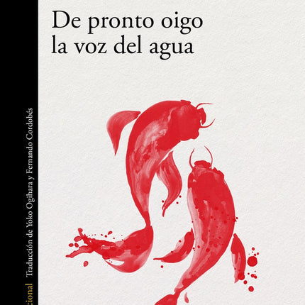 DE PRONTO OIGO LA VOZ DEL AGUA | HIROMI KAWAKAMI