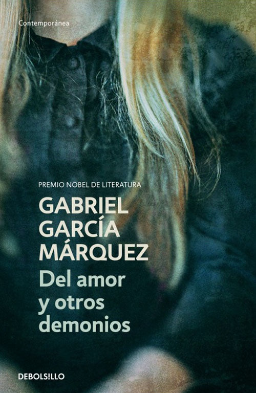 DEL AMOR Y OTROS DEMONIOS | GABRIEL GARCIA MARQUEZ