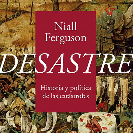 DESASTRE | NIALL FERGUSON