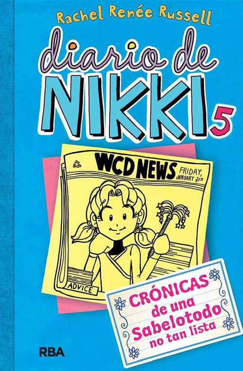 DIARIO DE NIKKI 5 UNA SABELOTODO NO TAN LISTA | RACHEL RENEE RUSSELL