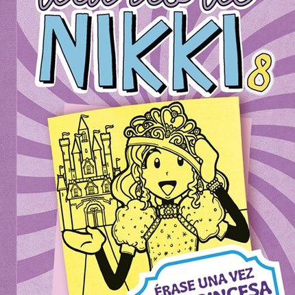 DIARIO DE NIKKI 8 ERASE UNA VEZ UNA PRINCESA ALGO | RACHEL RENEE RUSSELL