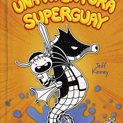DIARIO DE ROWLEY 2 UNA AVENTURA SUPERGUAY | JEFF KINNEY