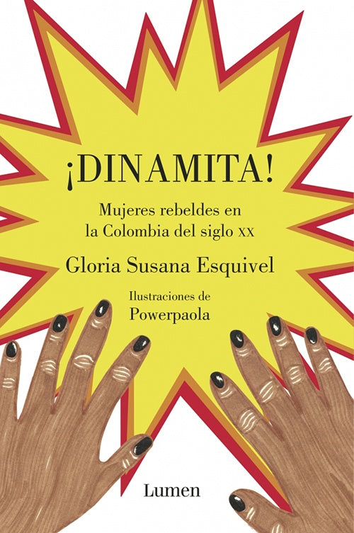 DINAMITA! | GLORIA SUSANA ESQUIVEL