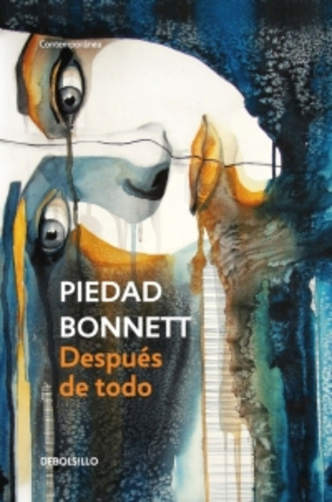 DESPUES DE TODO | PIEDAD BONNETT
