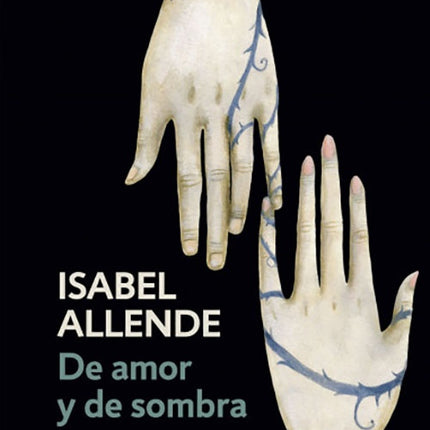 DE AMOR Y DE SOMBRA | ISABEL ALLENDE