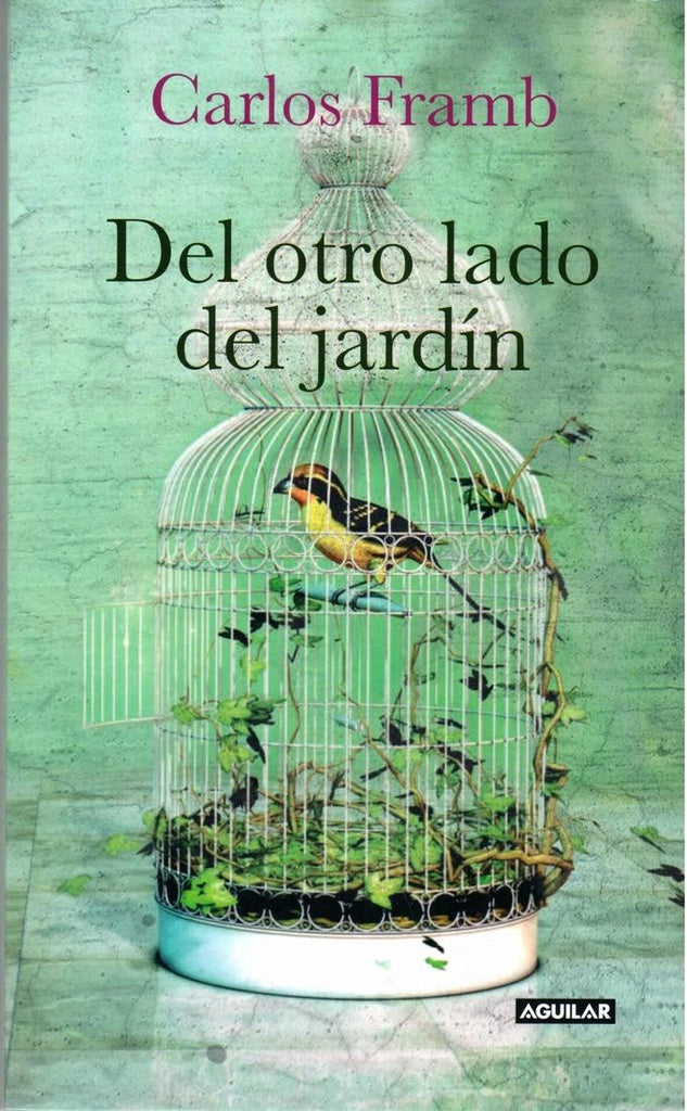 DEL OTRO LADO DEL JARDIN | CARLOS FRAMB