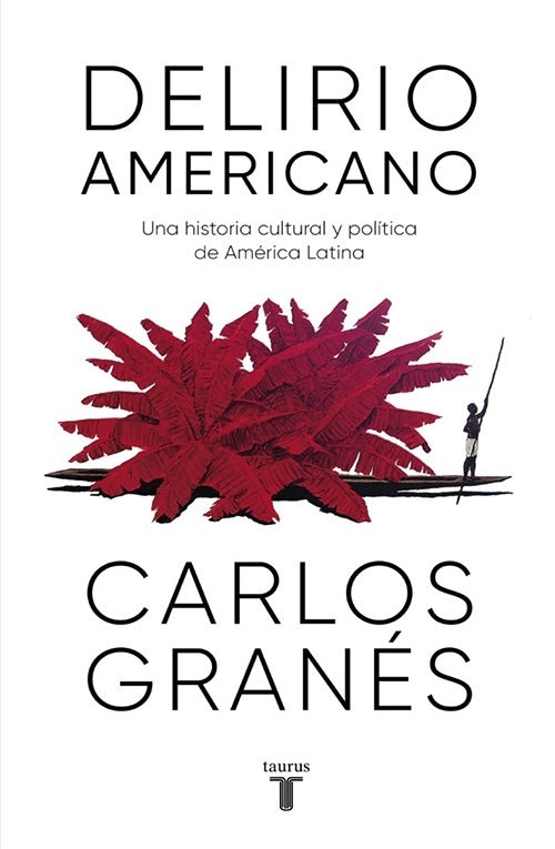 DELIRIO AMERICANO | CARLOS GRANES