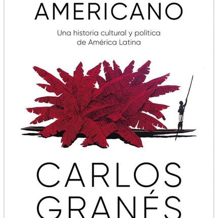 DELIRIO AMERICANO | CARLOS GRANES