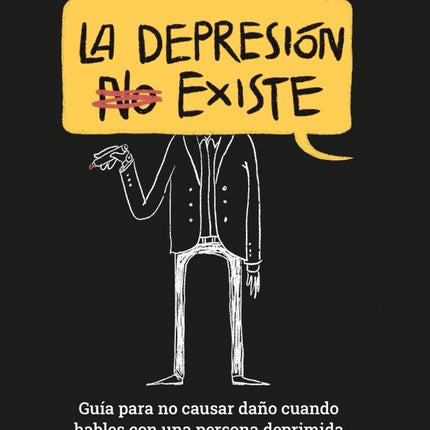 DEPRESION NO EXISTE, LA | JUAN CARLOS RINCON ESCALANTE