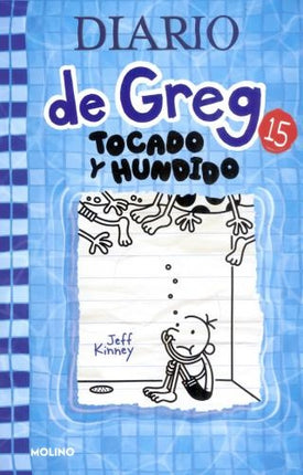 DIARIO DE GREG 15 TOCADO Y HUNDIDO | JEFF KINNEY