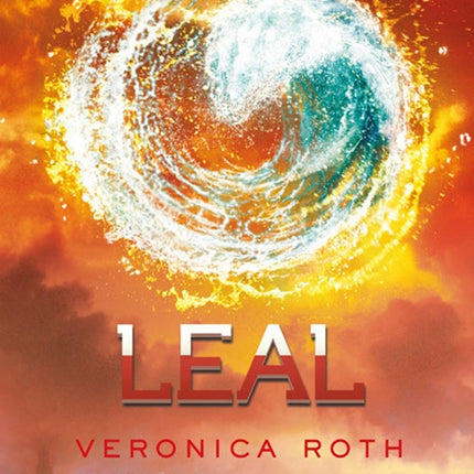 DIVERGENTE 3. LEAL | VERONICA ROTH