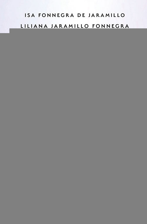 DUELOS EN LA VIDA, LOS | ISA FONNEGRA DE JARAMILLO