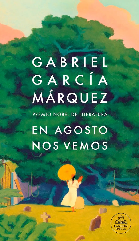 EN AGOSTO NOS VEMOS | GABRIEL GARCIA MARQUEZ