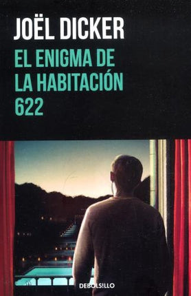 ENIGMA DE LA HABITACION 622, EL | JOEL DICKER