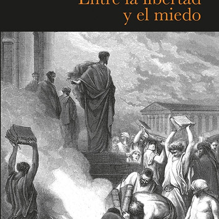 ENTRE LA LIBERTAD Y EL MIEDO | GERMAN ARCINIEGAS