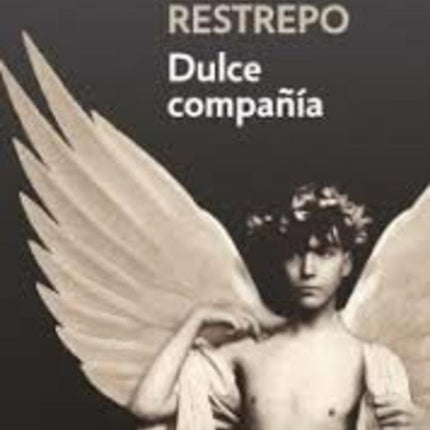 DULCE COMPAÑIA | LAURA RESTREPO