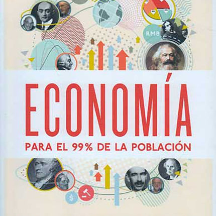 ECONOMIA PARA EL 99% DE LA POBLACION | HA-JOON CHANG