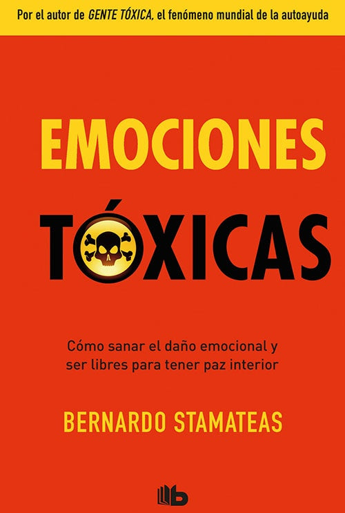 EMOCIONES TOXICAS | BERNARDO STAMATEAS