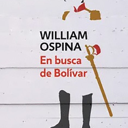 EN BUSCA DE BOLIVAR | WILLIAM OSPINA