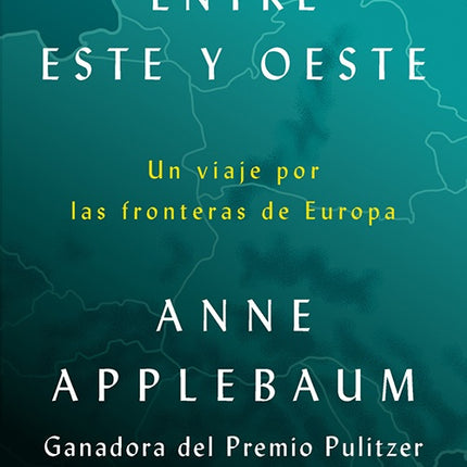 ENTRE ESTE O ESTE | ANNE APPLEBAUM