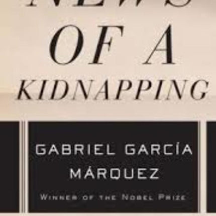 NEWS OF A KID NAPPING | GABRIEL GARCIA MARQUEZ