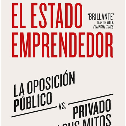 ESTADO EMPRENDEDOR, EL | MARIANA MAZZUCATO