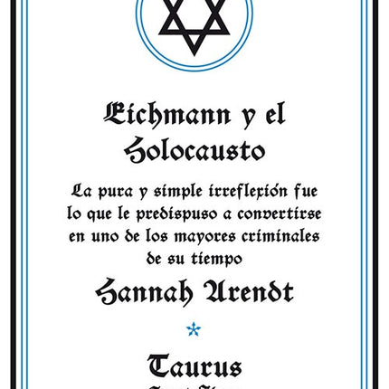 EICHMANN Y EL HOLOCAUSTO | HANNAH ARENDT
