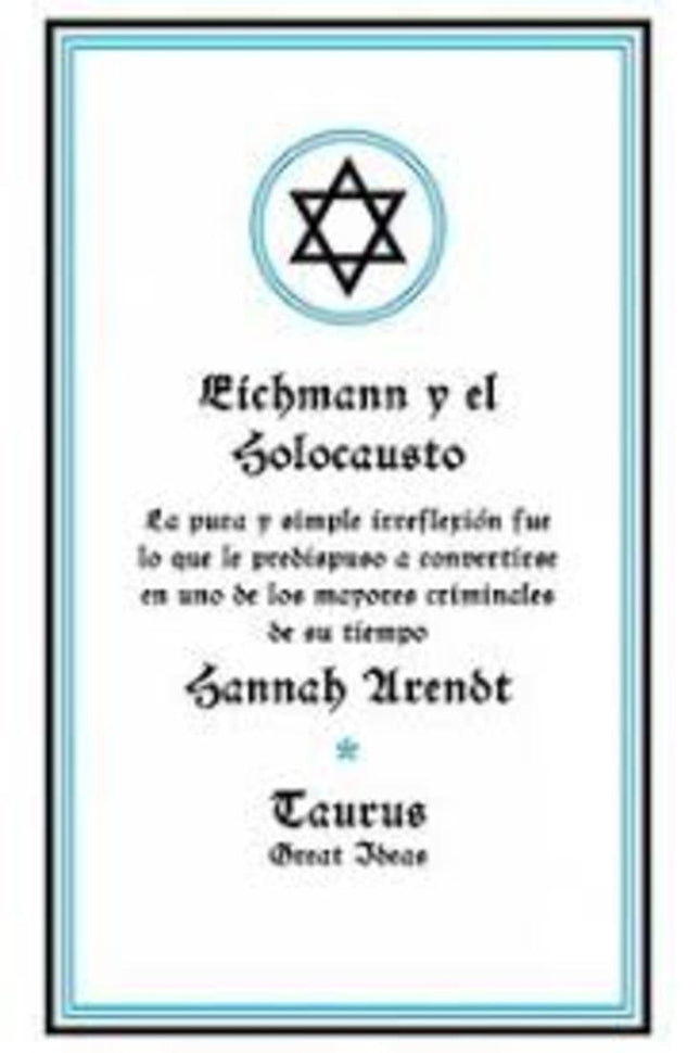 EICHMANN Y EL HOLOCAUSTO | HANNAH ARENDT