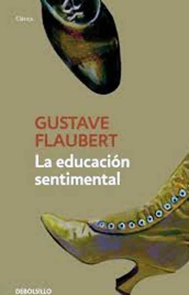 EDUCACION SENTIMENTAL, LA | GUSTAVE FLAUBERT