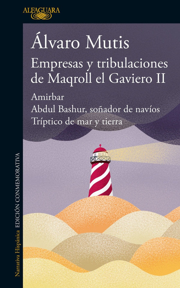 EMPRESAS Y TRIBULACIONES DE MAQROLL EL GAVIERO II | ALVARO MUTIS
