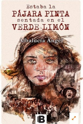 ESTABA LA PAJARA PINTA SENTADA EN EL VERDE LIMON | ALBALUCIA ANGEL